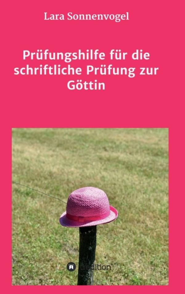 Prüfungshilfe für die schriftliche Prüfung zur Göttin - Allgemeine Tipps für die Ausbildung zur Göttin