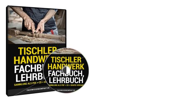 Tischler Handwerk - Empfehlung aus der Großen Fachbuch, Lehrbuchsammlung.