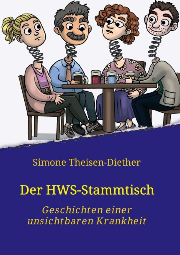 Der HWS-Stammtisch - Geschichten einer unsichtbaren Krankheit