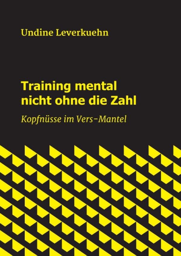 Training mental nicht ohne die Zahl - Kopfnüsse im Vers-Mantel