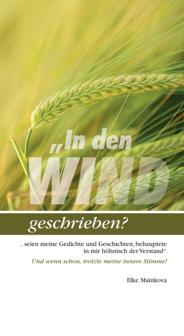 In den Wind geschrieben? - Gedichte und Geschichten