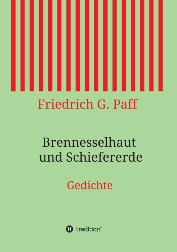 Brennesselhaut und Schiefererde - Anregende Dichtung