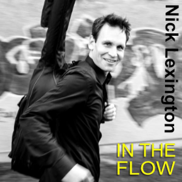 Nick Lexington veröffentlicht neue Single "In The Flow"