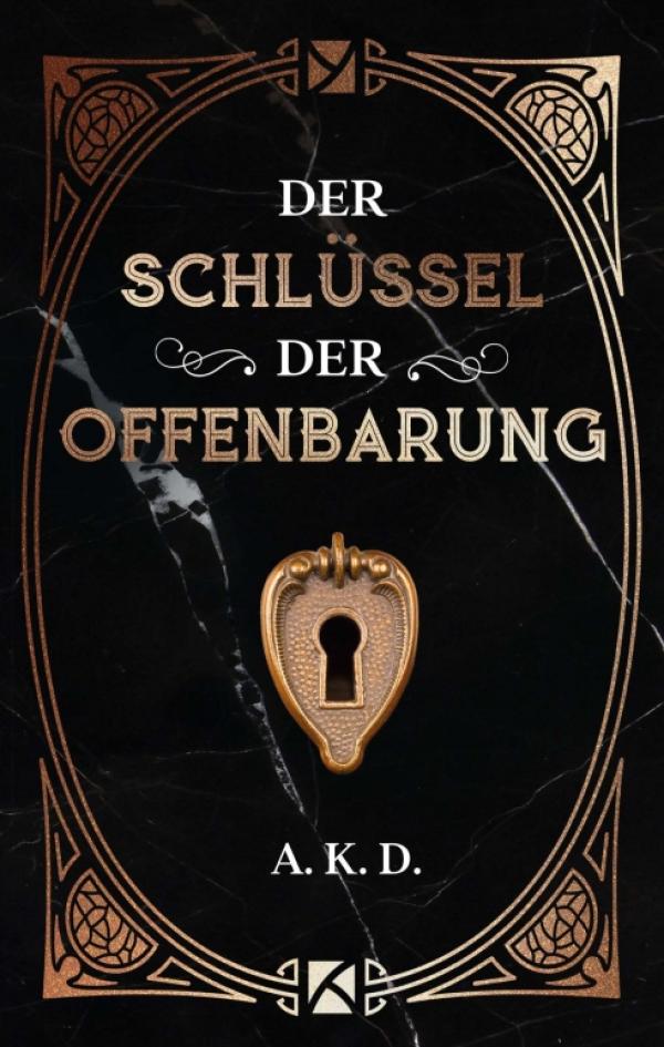 Der Schlüssel der Offenbarung - Spannender Fantasy-Roman auf der Suche nach der Wahrheit