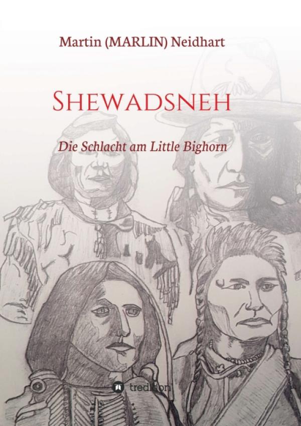 Shewadsneh - Die Schlacht am Little Bighorn