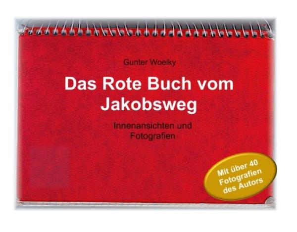 Das Rote Buch vom Jakobsweg - Innenansichten und Fotografien