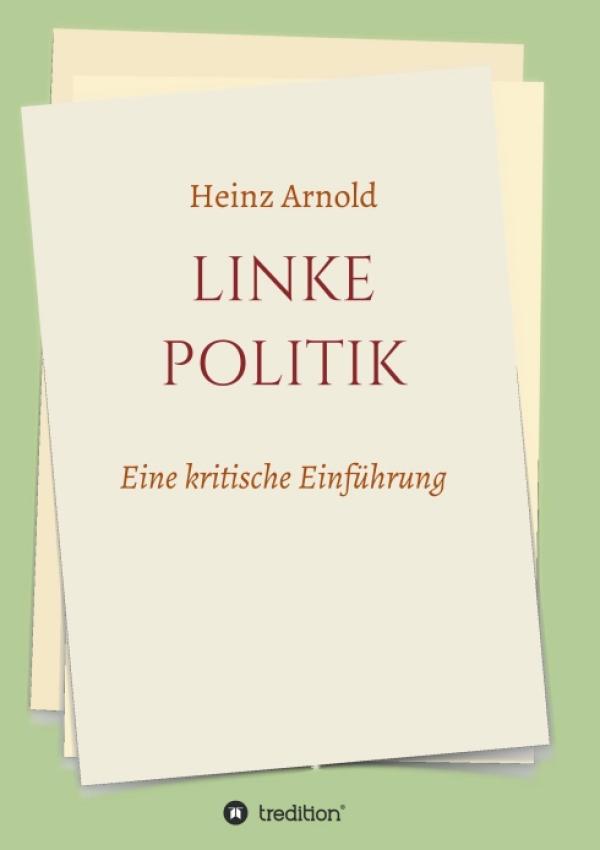 Linke Politik - Eine kritische Einführung