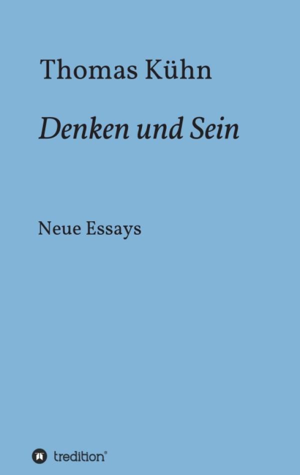 Denken und Sein - Philosophische Essays