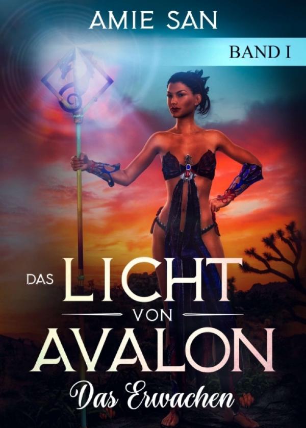 Das Licht von Avalon - der 1. Band der romantischen Fantasyreihe "Das Licht von Avalon"