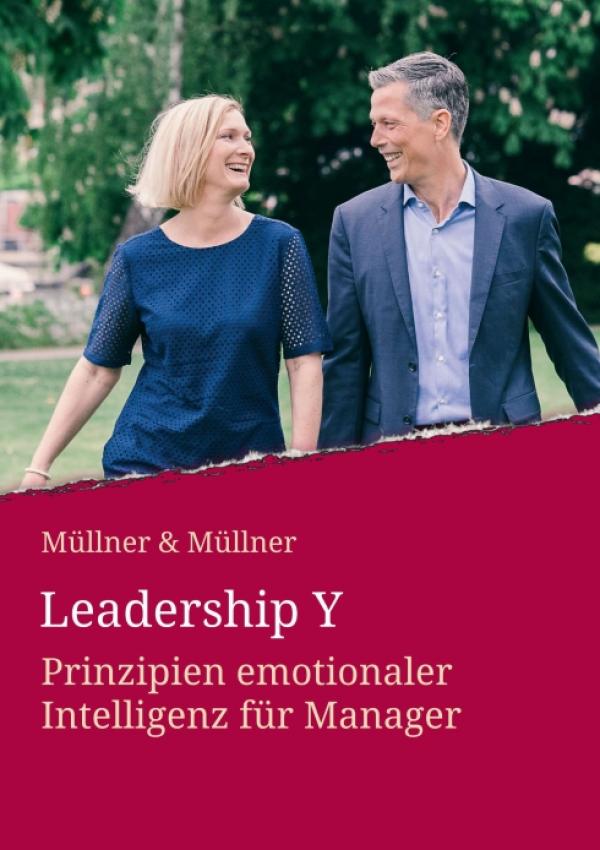 Leadership Y - Prinzipien emotionaler Intelligenz für Manager