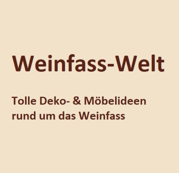 Weinfass-Welt: Dekorations- und Mödelideen rund um das Weinfass 