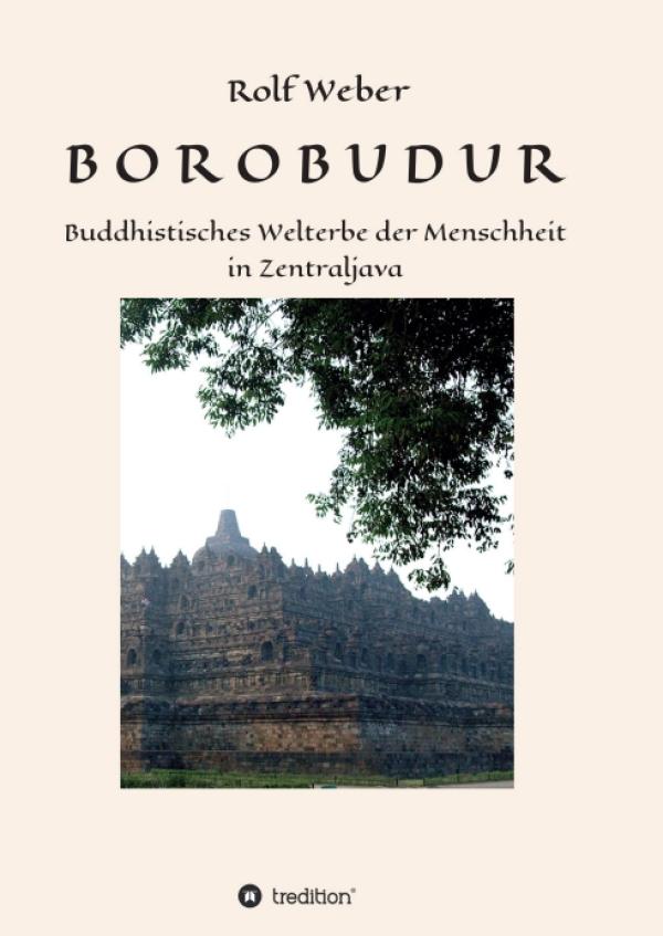 BOROBODUR - Buddhistisches Welterbe der Menschheit in Zentraljava