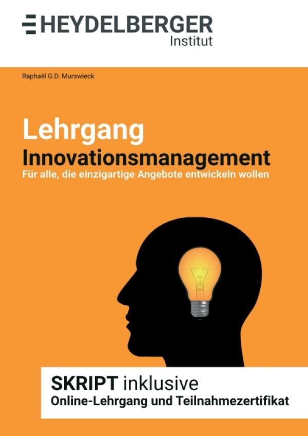 Lehrgang Innovationsmanagement - Unternehmerischer Ratgeber