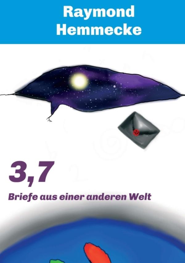 3,7 - Briefe aus einer anderen Welt