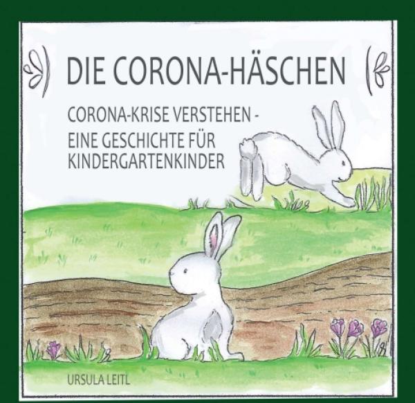 Die Corona-Häschen - Eine Geschichte für Kindergartenkinder