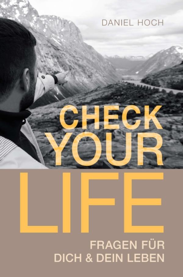 CHECK YOUR LIFE! - Inspirierendes Workbook