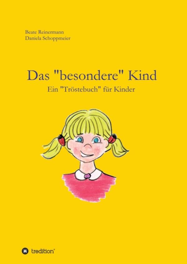 Das 'besondere' Kind - Ein "Tröstebuch" für Kinder