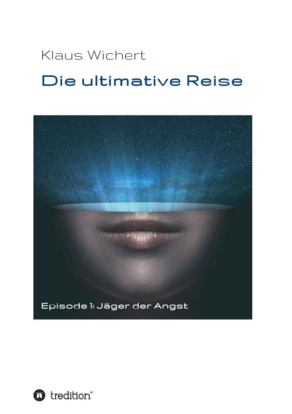 Die ultimative Reise - Jäger der Angst