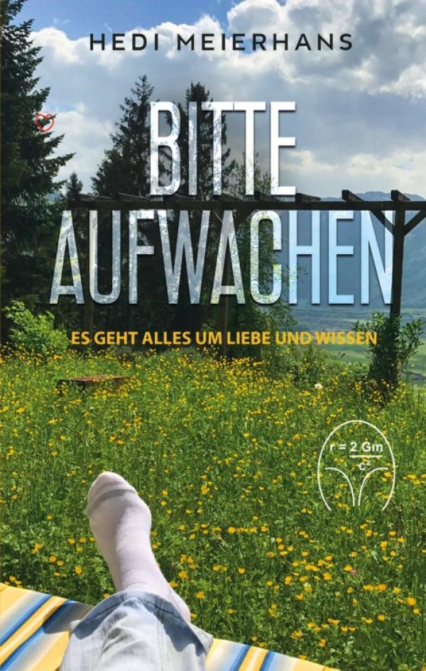 Bitte aufwachen - Es geht alles um Liebe und Wissen