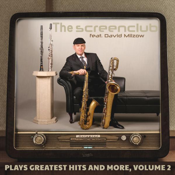 Neues Album "The Screenclub Feat. David Milzow Plays Greatest Hits And More, Volume 2" veröffentlicht!