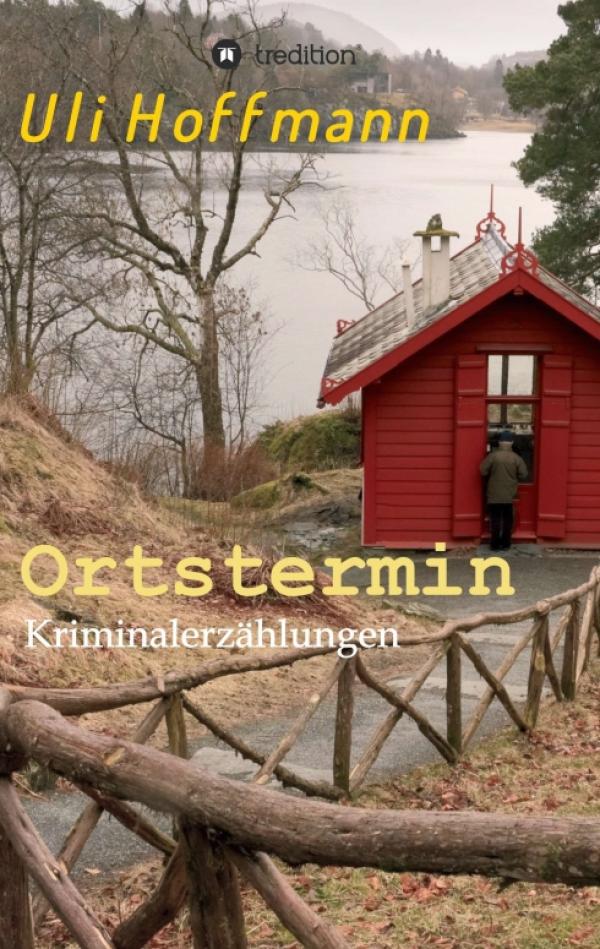 Ortstermin - abwechslungsreiche Kriminalerzählungen entführen nach Akershus, Wittgenstein und Troldhaugen