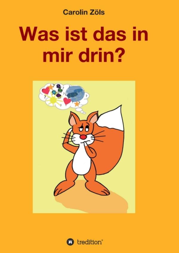 Was ist das in mir drin? - Einfühlsame Geschichte für Kinder