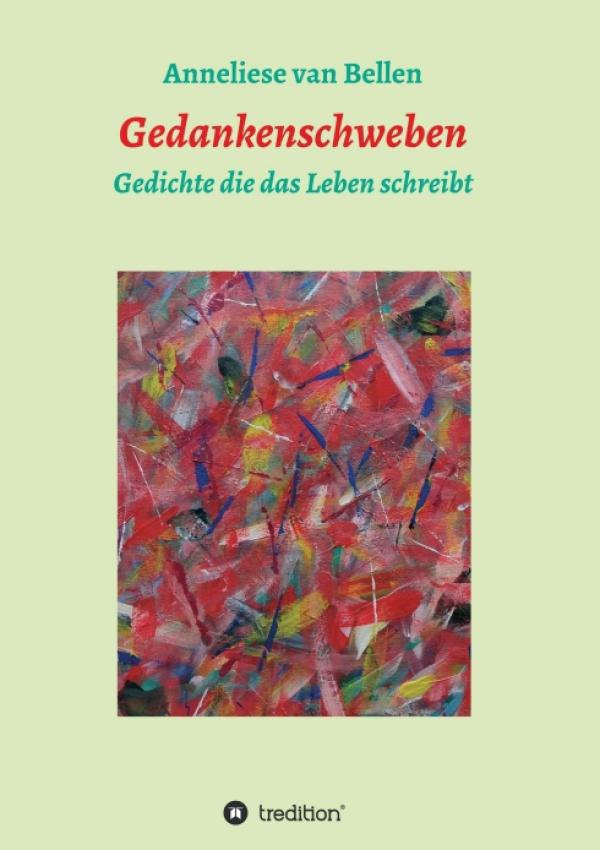 Gedankenschweben - Gedichte die das Leben schreibt