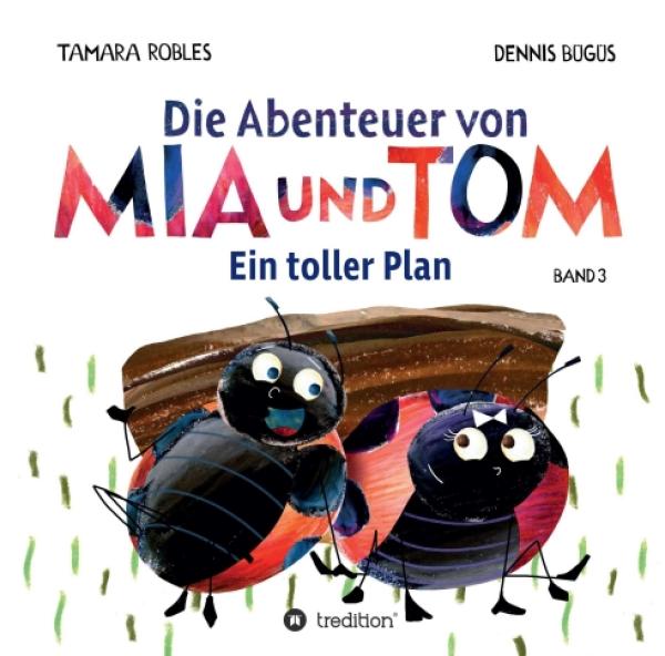 Die Abenteuer von Mia und Tom - Ein toller Plan