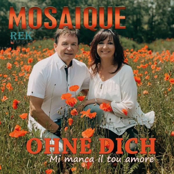 Mosaique-Ohne dich (mi manca il tou amore)