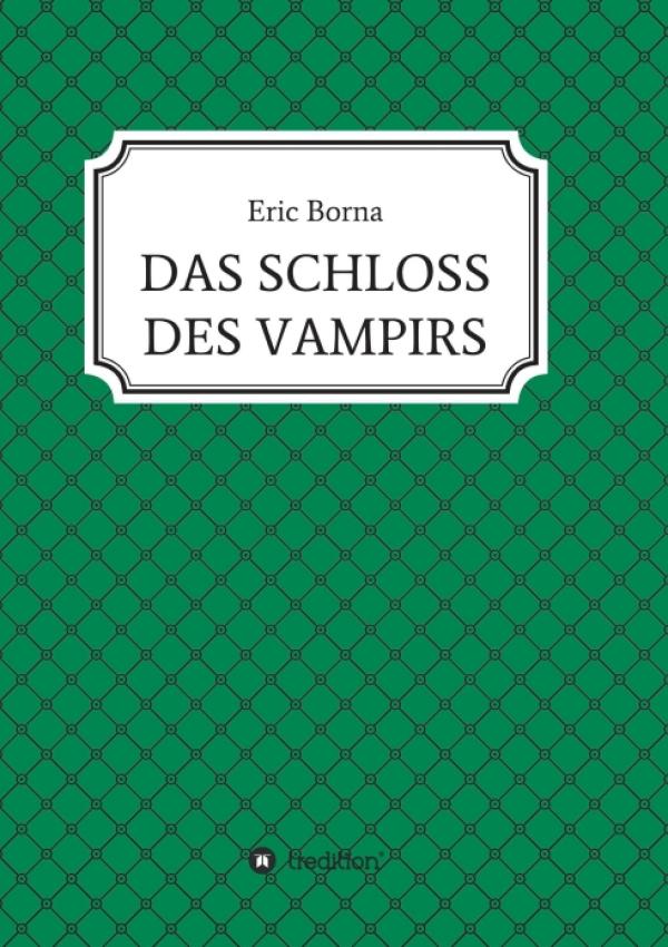 DAS SCHLOSS DES VAMPIRS - ein tierisches Abenteuer