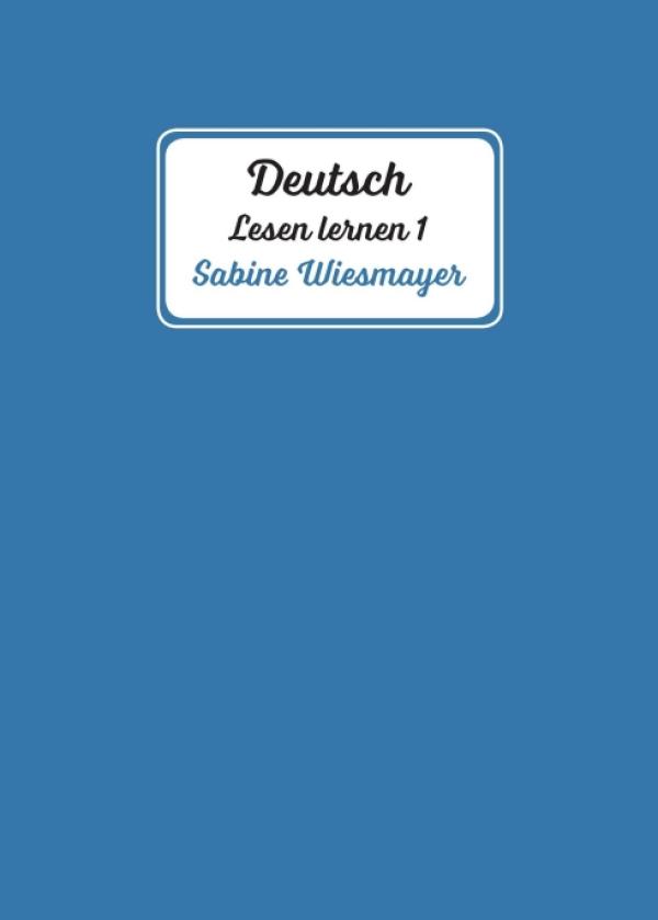 Deutsch, Lesen lernen 1 - schöne Geschichten in einfacher Sprache