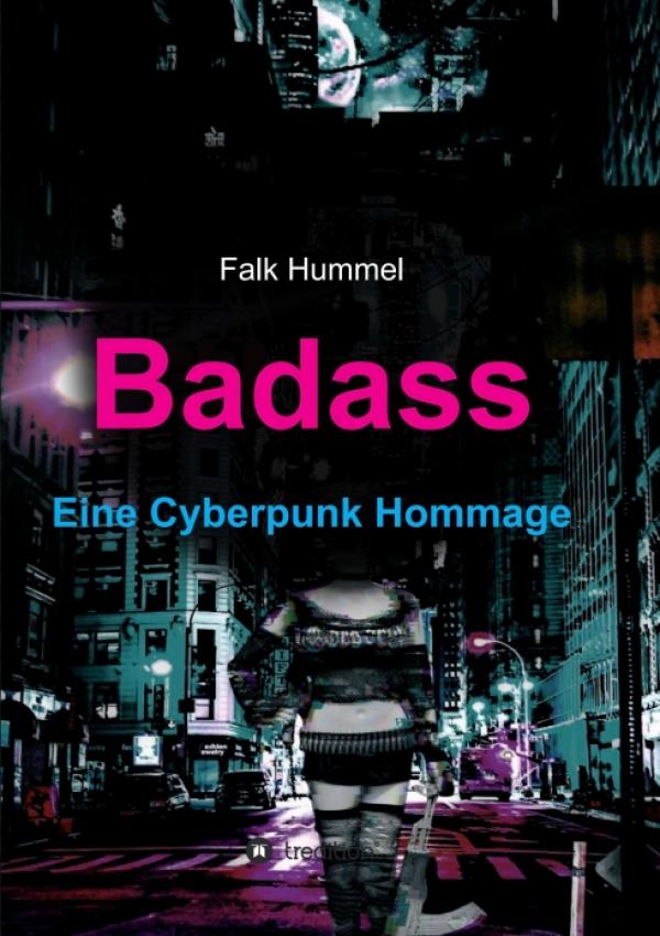 Badass - in der Cyberpunk Hommage trifft Heinz Strunk auf den Blade Runner 