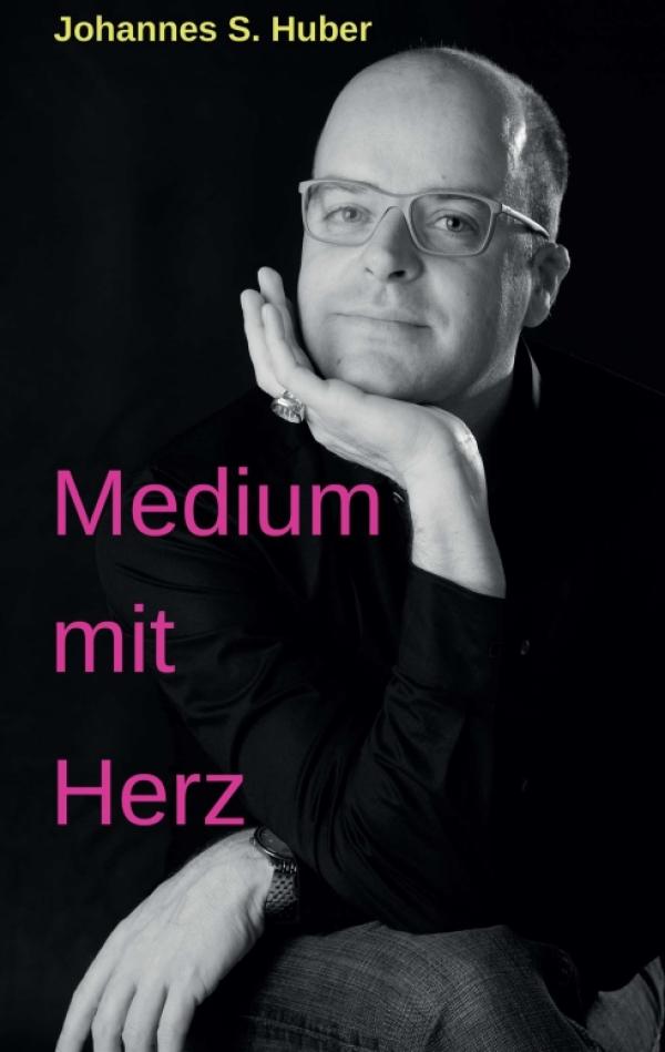 Medium mit Herz -  ein esoterischer Ratgeber