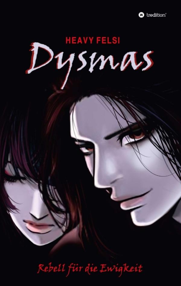 Dysmas - Rebell für die Ewigkeit