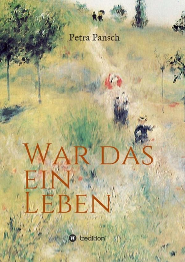 War das ein Leben - Eine biografische Geschichte