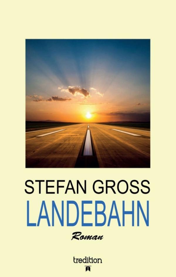 LANDEBAHN - Ein Aussteiger auf der Suche nach dem Sinn des Lebens