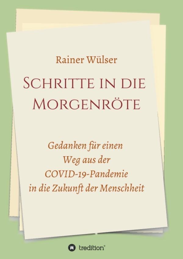 Schritte in die Morgenröte - Anregungen für eine bessere Zukunft