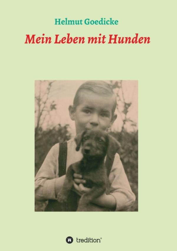 Mein Leben mit Hunden - kritische und humorvolle Berichte über Hundebesitzer und ihre Hunde