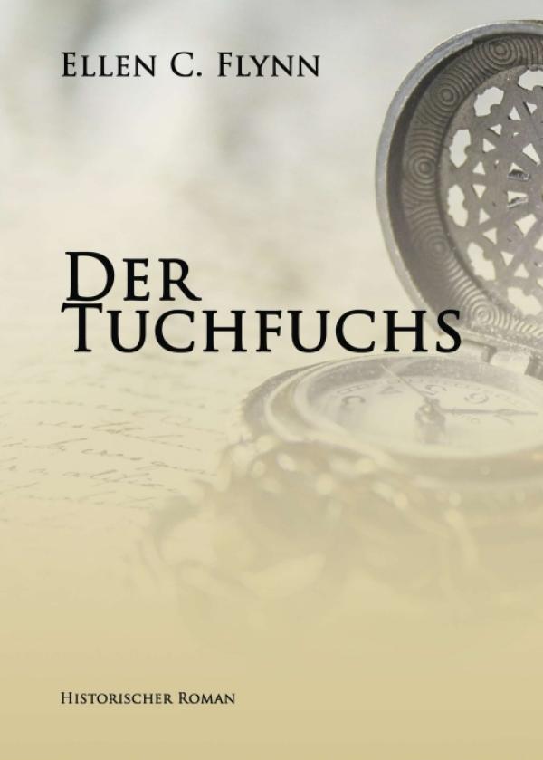 Der Tuchfuchs - ein historischer Liebesroman