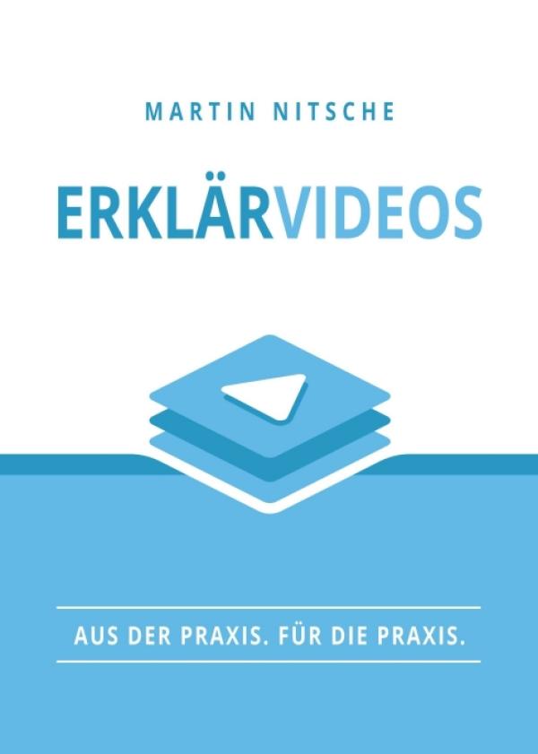 Erklärvideos - eine praktische Anleitung