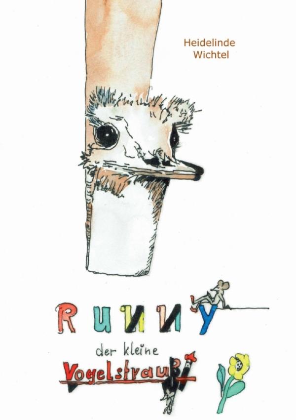 Runny der kleine Vogelstrauß - Ein charmantes, lustiges Kinderbuch