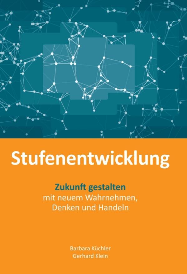 Stufenentwicklung - Wegweisender und inspirierender Entwicklungs-Ratgeber