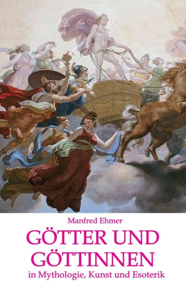 Götter und Göttinnen - Ein Zugang zu den antiken Göttern