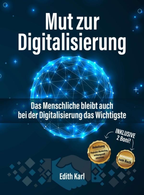 Mut zur Digitalisierung - Digitale Transformation einfach gemacht