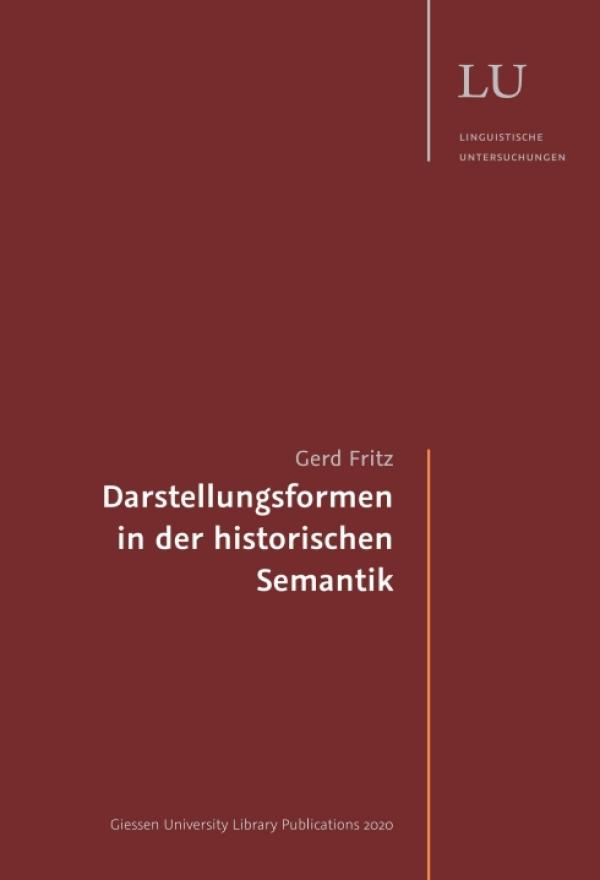 Darstellungsformen in der historischen Semantik - ein sprachwissenschaftliches Fachbuch