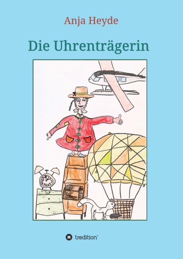 Die Uhrenträgerin - Geschichte für Kinder ab 8 Jahren