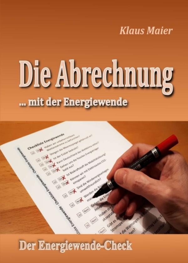 Die Abrechnung ...mit der Energiewende - Verständliches Sachbuch