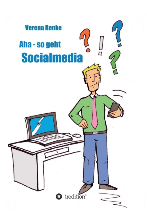 Aha - So geht Social Media - Lehrbuch für Neueinsteiger