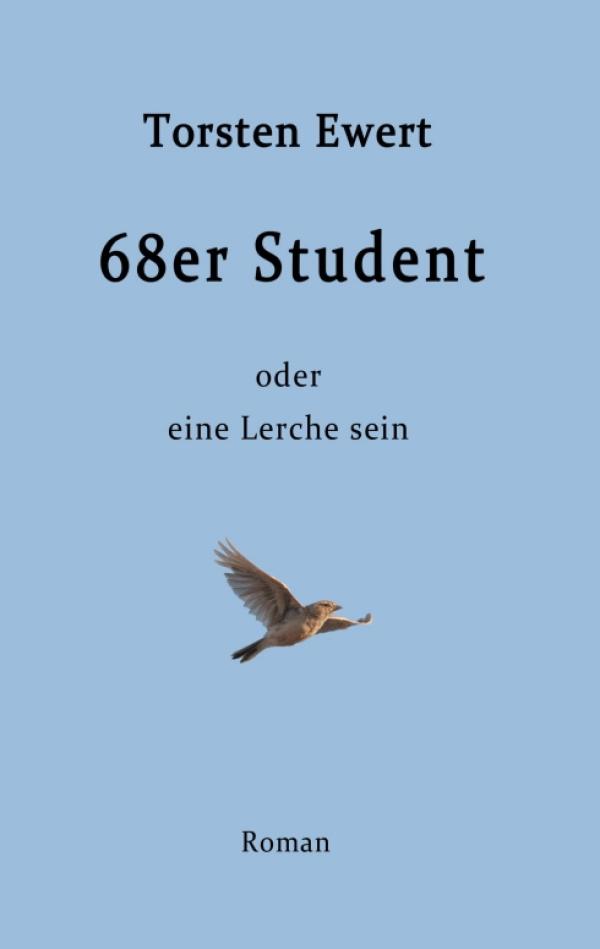 68er Student - Anregender Entwicklungsroman