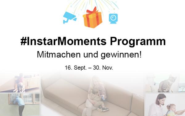 INSTAR startet exklusives Benutzerprogramm #InstarMoments inkl. Preisen